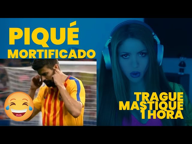 MORTIFICANDO A PIQUÉ | TRAGUE MASTIQUE! +1 HORA SHAKIRA | VIDEO RANDOM | POBRESITO 😥😥😂