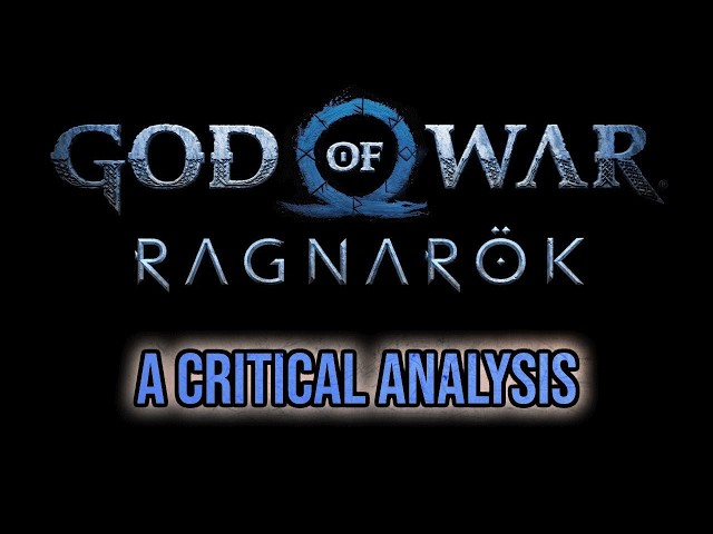 God of War: Ragnarok - A Critical Analysis