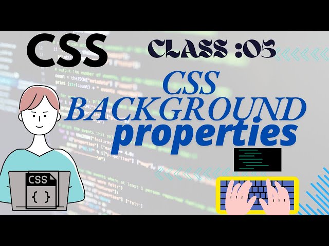 CSS Tutorial: Background properties | Web Development | Tutorials #05