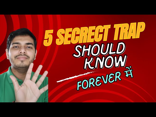Forever में ये 5 Trap आपको भी रोक सकते हैं! Joining से पहले ज़रूर देखें|@Reetesh_Kol25| Kolkata(WB)