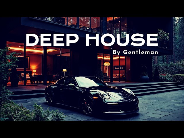 DEEP & ELEGANT | Pure Deep House Mix ' by Gentleman [Vol.2]