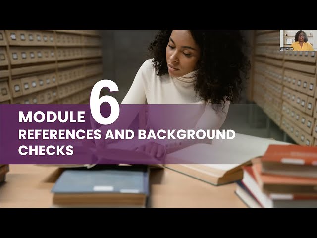 References & Background Checks | Interview Success Strategies (Module 6)