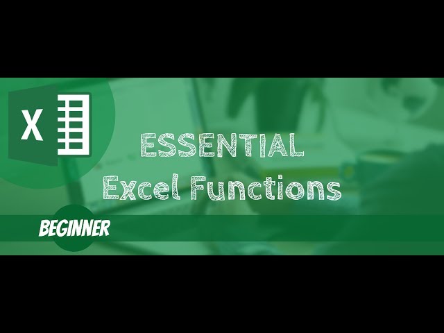 Essential Excel Functions - Beginner