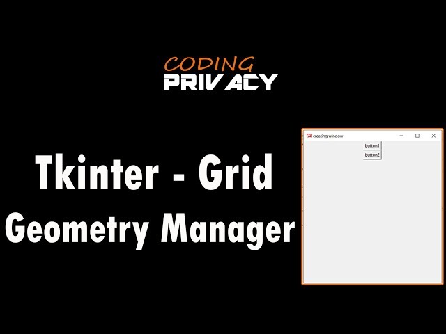 4. Grid Geometry Manager In Tkinter (Python)