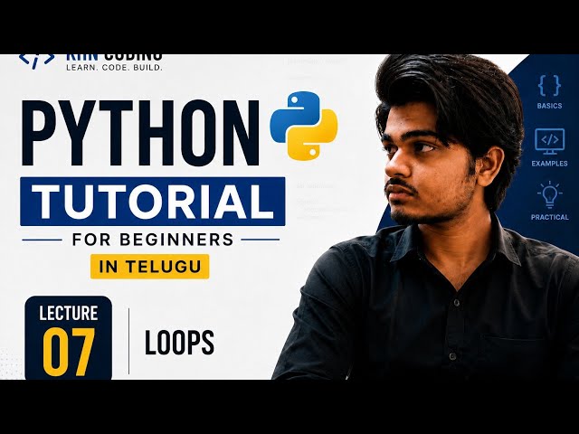 Python Tutorial for Beginners in Telugu | Lecture 7 | Loops in Python | KHN Coding