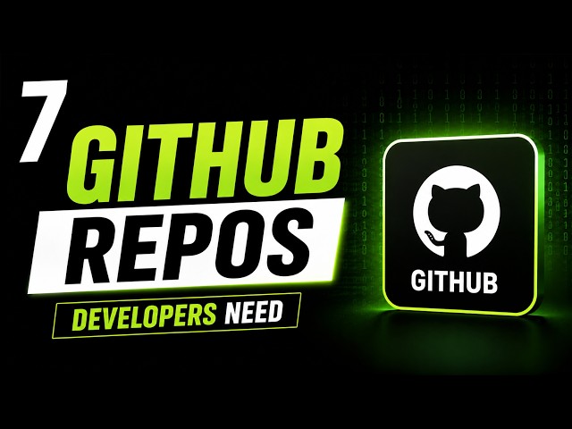 7 GitHub Repositories Developers Need