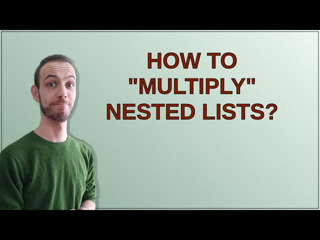 How to "multiply" nested lists?