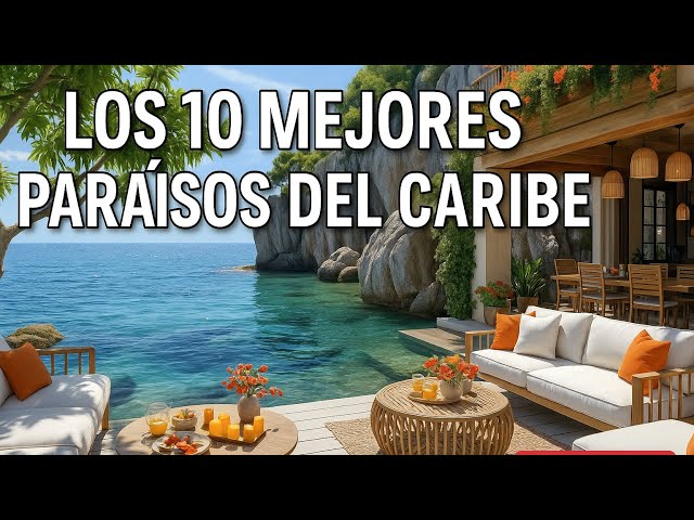 Las 10 ISLAS más INCREIBLES del CARIBE para Visitar