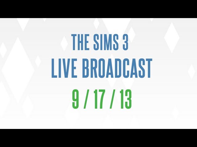 The Sims Live Broadcast 9/17/13