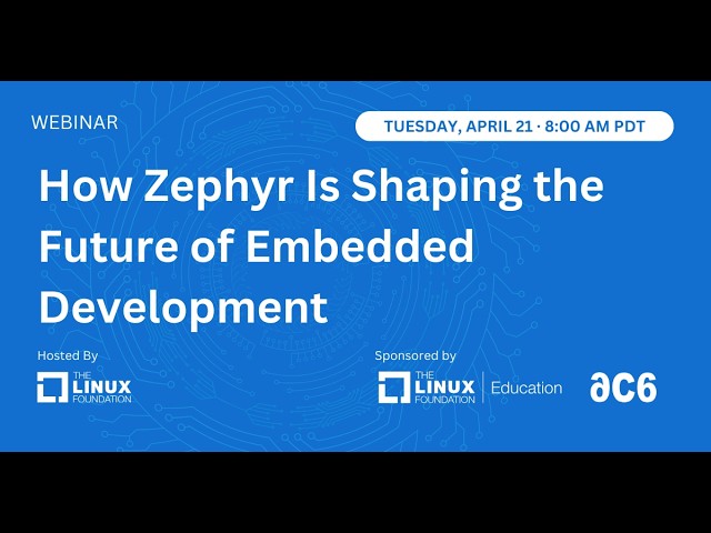 How Zephyr Is Shaping the Future of Embedded Development