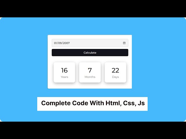 Age Calculator Video With HTML, CSS, JS || Complete Code