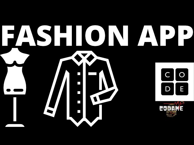 HOW TO MAKE A FASHION APP USING CODE.ORG