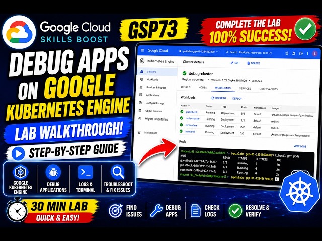 GSP73 – Debug Apps on Google Kubernetes Engine | Google Cloud Skills Boost Lab Walkthrough