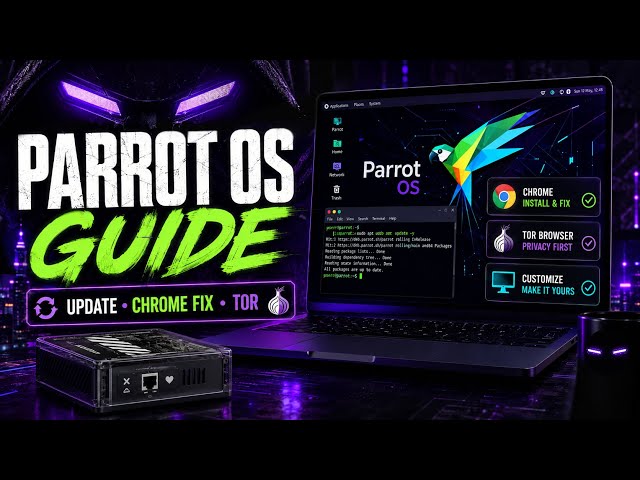 Parrot OS Beginner Guide: How To Update OS, Customize, Install Chrome & Tor + Dark Web Tools Demo!  