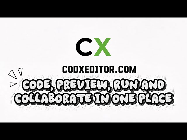 Introducing CodX Editor: Code, Preview and Collaborate Online