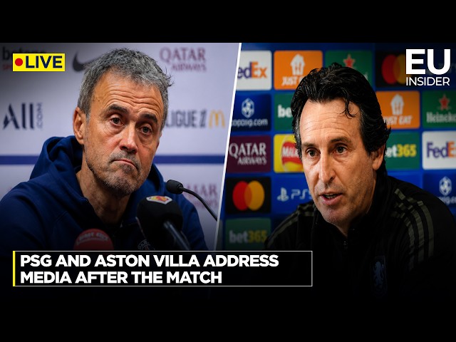 LIVE | PSG and Aston Villa Post-Match Press Conferences | AC114