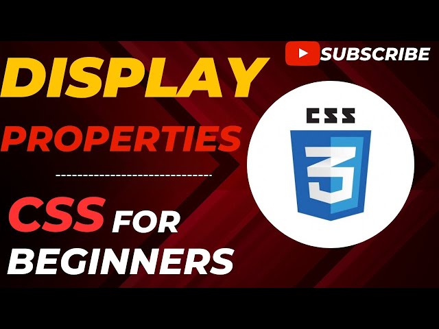 Level Up Your CSS Skills: Discover the Magic Behind Display Properties for Dynamic Web Design