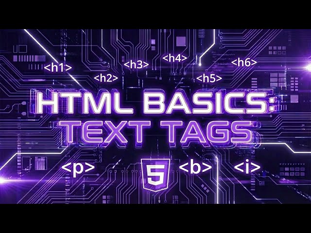 HTML Basics: Headings, Paragraphs, Bold & Italics Explained