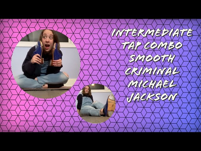 Tap Dance Tutorial: Michael Jackson - Smooth Criminal (Intermediate)