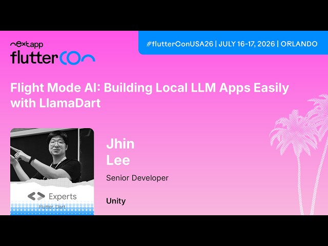 Flight Mode AI: Building Local LLM Apps Easily with LlamaDart - Jhin Lee | Fluttercon USA 2026