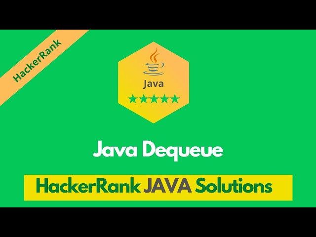 HackerRank Java Dequeue problem solution in Java | Java problems solutions | Programmingoneonone
