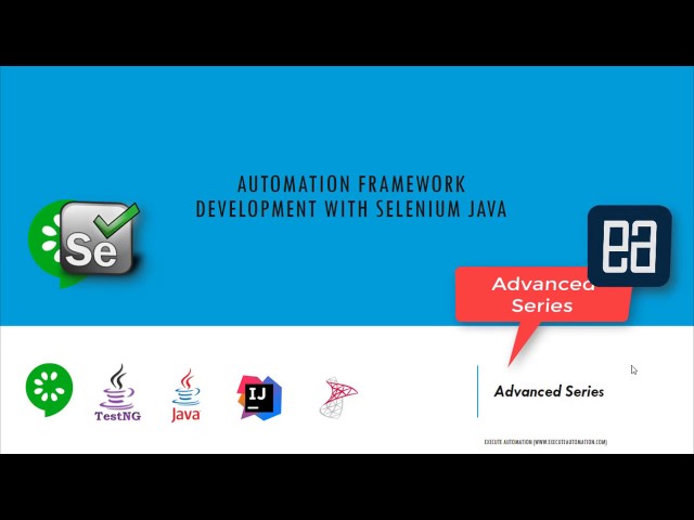 Introduction to Automation framework development with Selenium Java (Advanced)