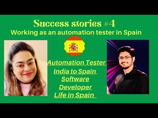 Success Story #4 |  Working as an automation tester In Spain | Job search in Europe | S01 E04