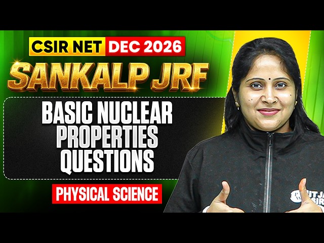 Basic Nuclear Properties Questions | CSIR NET Physical Sciences 2026 | Sankalp JRF | PW