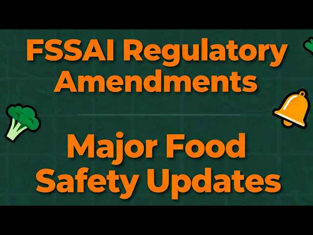 FSSAI Regulatory Amendments 2025 Explained: Major Updates on Food Safety,Act @fssai_india
