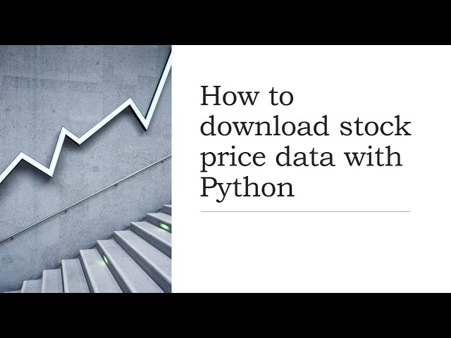 How to download stock prices with Python