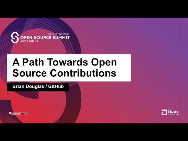 A Path Towards Open Source Contributions - Brian Douglas, GitHub
