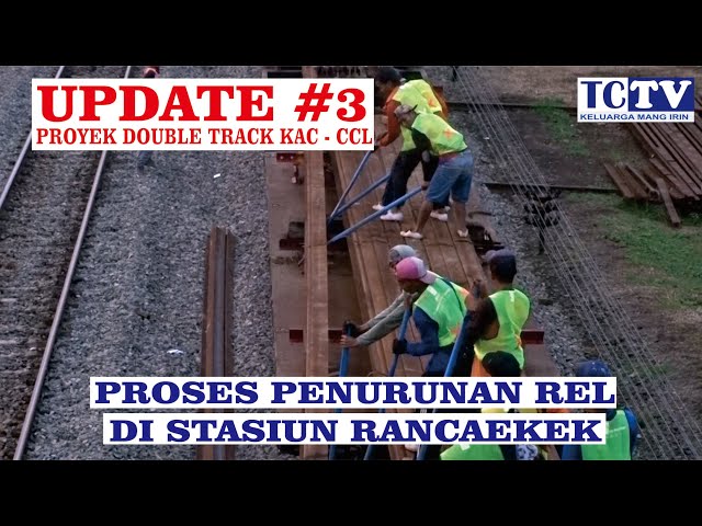 RAIL REDUCTION PROCESS AT RANCAEKEK KAC CCL DOUBLE TRACK PROJECT