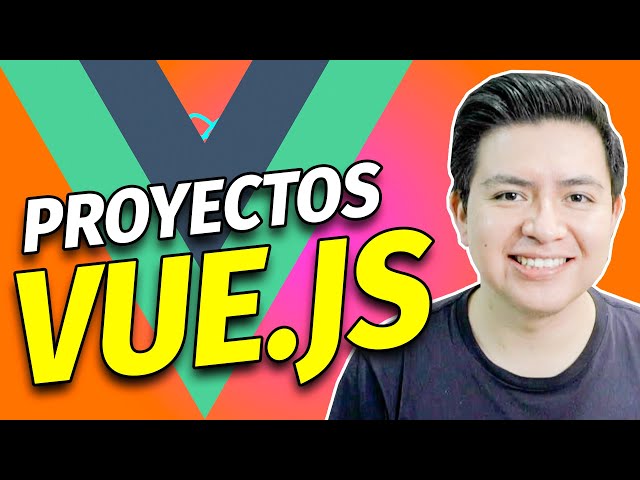🔥5 PROYECTOS COMPLETOS EN VUE.JS