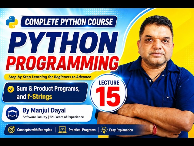 Python Tutorial for Beginners in Hindi | Lecture 15 | Sum & Product Programs and f-Strings