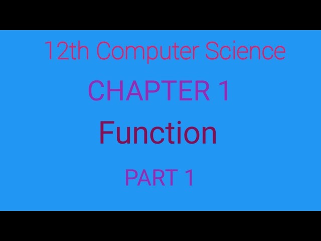 12th Computer Science | Chapter 1 | Function Introduction | English Medium | explained in tamil