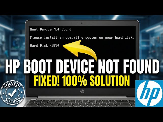 How to Fix Boot Device Not Found on HP Laptop (100% Working)