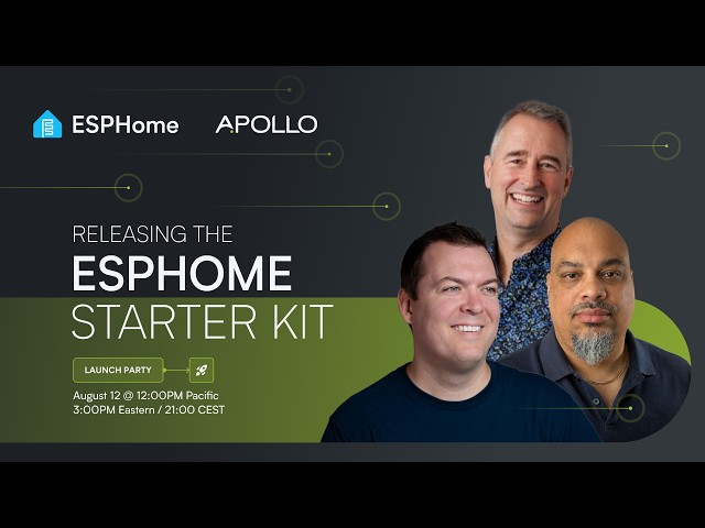 ESPHome Starter Kit Product Launch - Build. Learn. Automate.