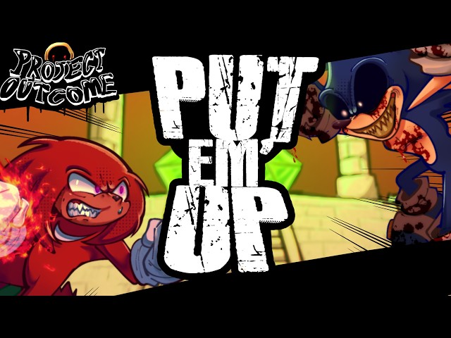 PUT EM' UP - (FT. @SirJal & @RoiNovaOriginal ) | Project Outcome OST