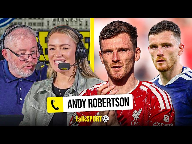 Andy Robertson OPENS UP on His Liverpool Exit and Scotland World Cup Hopes Amid Spurs Move REPORTS!
