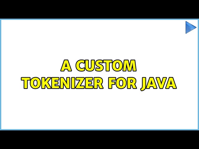 A custom tokenizer for Java