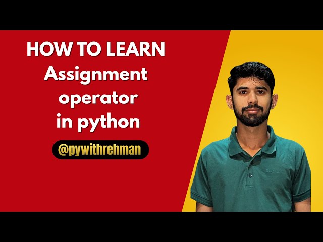 The Secret to Mastering Python Assignment Operators in 8 Minutes