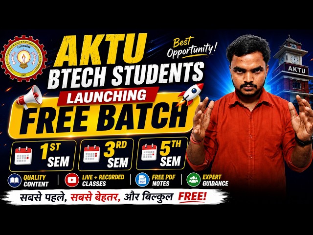 AKTU BTech FREE Batch Launch 2026 🚀 | 1st, 3rd & 5th Semester | Live Classes + Free PDF Notes #aktu