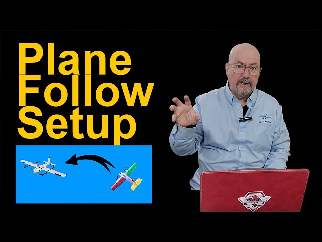 ArduPilot Plane Follow Setup Tutorial with Lua Script