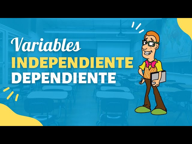 Variable independiente y dependiente – explicación con ejemplos.