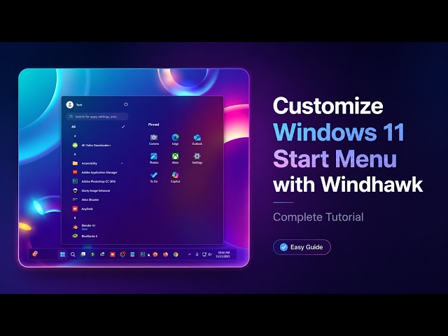 Customize the Windows 11 Start Menu with Windhawk | Complete Tutorial