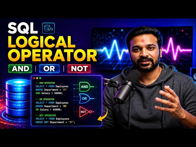 10. What are Logical Operators in SQL? | AND, OR, NOT  | SQL Tutorial