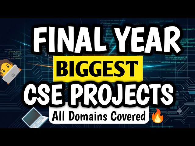 Which Final Year Project Should YOU Build? | Complete Domain-Wise Guide for CSE Students