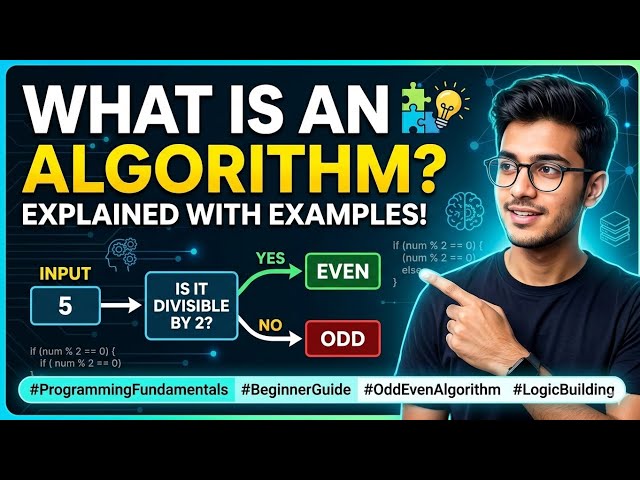 What is an Algorithm? | Learn Algorithm Basics with Examples | Programming Fundamentals