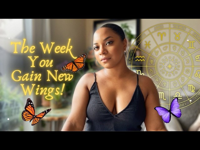 The Week That Changes Everything! 🦋 This Chapter of Life Bring You Fresh Wings!
