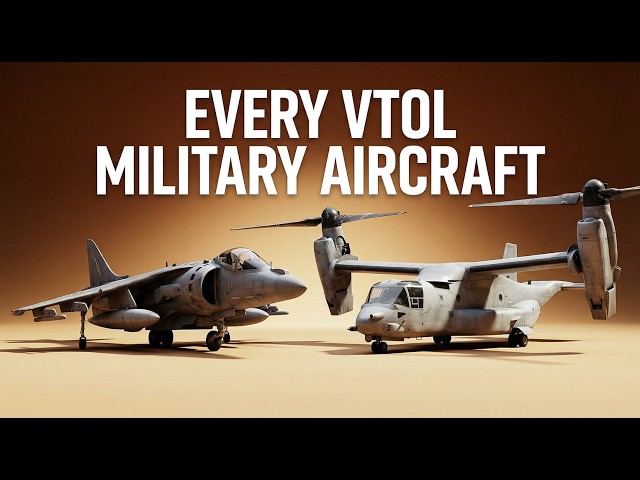 Every VTOL Military Aircraft Ever Built